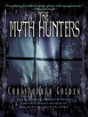The Myth Hunters: The Veil Series, Book 1